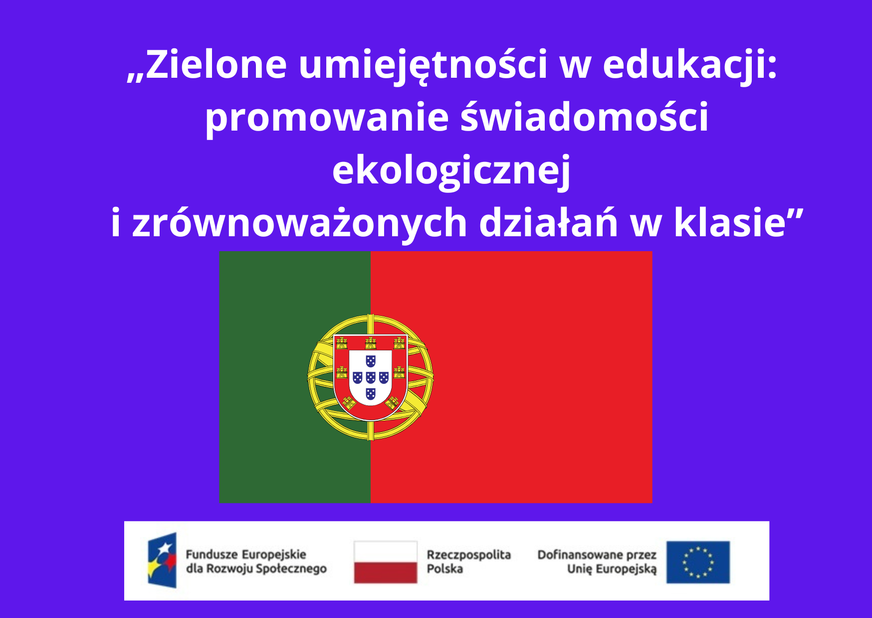 From Porto to Słodków – Sharing Green Teaching Practices – zielona edukacja  w praktyce