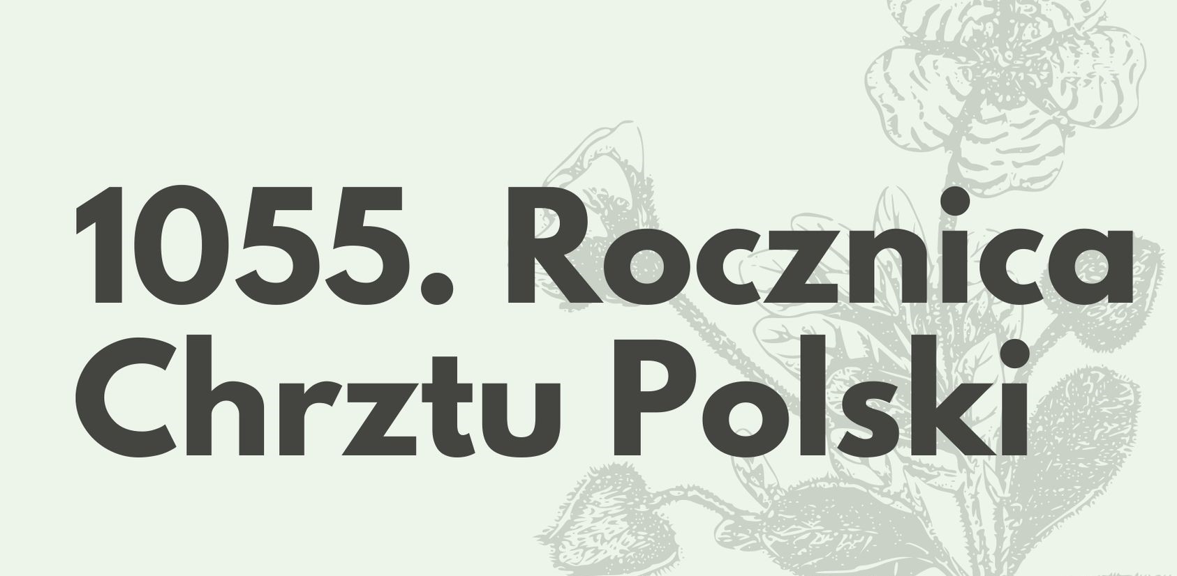 ŚWIĘTO CHRZTU POLSKI